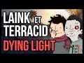 Plus de fte  pour tout le monde  dying light