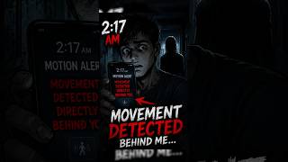 My Motion Sensor Detected Something DIRECTLY Behind Me 😨