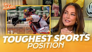 TOUGHEST Position To Play In Sports Kay Adams Wonders 🤔