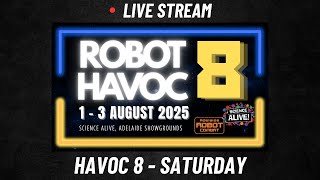 Havoc 8 - Science Alive - Saturday - Live Stream