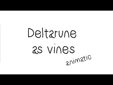 Deltarune as vines animatic
