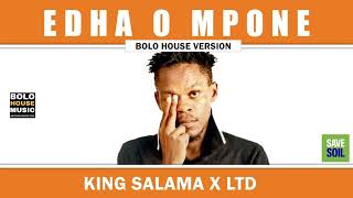 King Salama x LTD - Edha O Mpone (Official Audio)