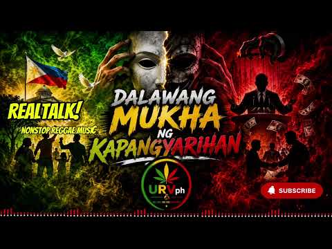 DALAWANG MUKHA NG KAPANGYARIHAN || Nonstop Reggae Music 2026 | URVph 🍀