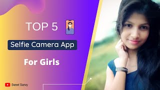 Top 5 Best Selfie Camera Apps for Girls 2020 screenshot 2
