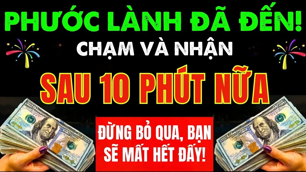 💸Phép màu của bạn đã đến, chạm và nhận trong 10 phút, nếu bạn nhảy, bạn sẽ thua..Cầu nguyện cho tiền