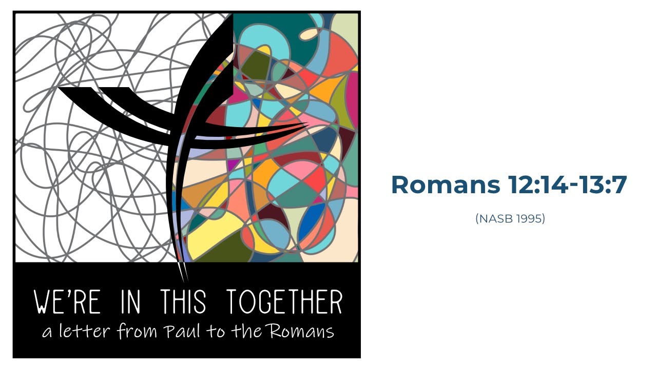 We’re in this Together: Romans (Week Sixty-six)