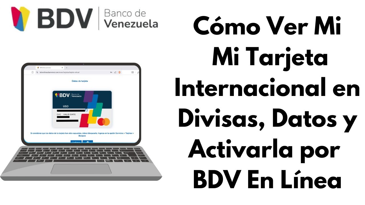 Cómo Ver Mi Tarjeta Internacional en Divisas DATOS Activar Consumos por Internet Banco de Venezuela