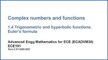 1.4 Trigonometric and hyperbolic functions. Euler