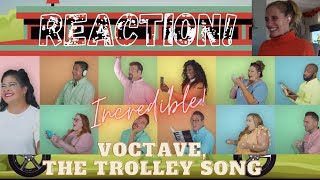 REACTION! Voctave, The Trolley Song 🛒 OFFICIAL VIDEO #Voctave #TheTrolleySong #ALittleMoreOfLisa