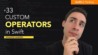 How to create custom Operators in Swift | Advanced Learning #33