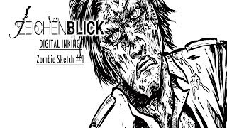 Zeichenblick - Digital Inking - Zombie Sketch
