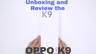 OPPO K9 Unboxing and Review