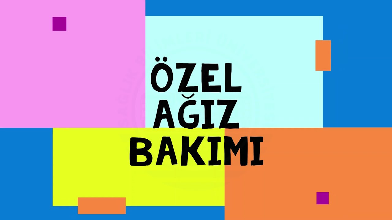 2- Özel Ağız Bakımı / SBÜ Hamidiye Hemşirelik Fakültesi
