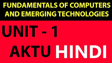 Fundamentals of Computers | Unit - 1 Full