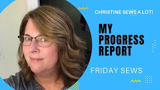 Sewing Challenges Progress and Inspiration! Friday Sews with Christine Sews a Lot!