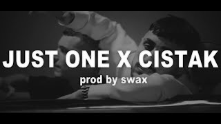Just One & Cıstak (Prod. By Swax)