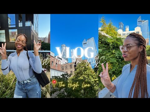 NYC TRAVEL VLOG| Day 1} Visiting The Smith, Highline, Chelsea Market, & MORE