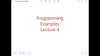 Instruction Set of 8085 - Lecture 4, Programming Examples