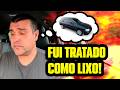 FUI MALTRATADO por CAUSA DO MEU CARRO! E QUE NINGUÉM PASSE por ISSO UM DIA...