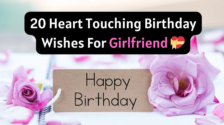 20 Sweetest Birthday Wishes for Your Girlfriend | Heart Touching Birthday Wishes For Girlfriend