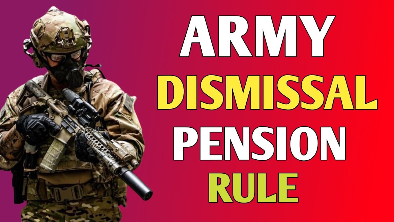 Dismissal के बाद भी Pension मिल सकती है? | Army Legal Rights for Soldiers | फौजी भाइयों के लिए Guide