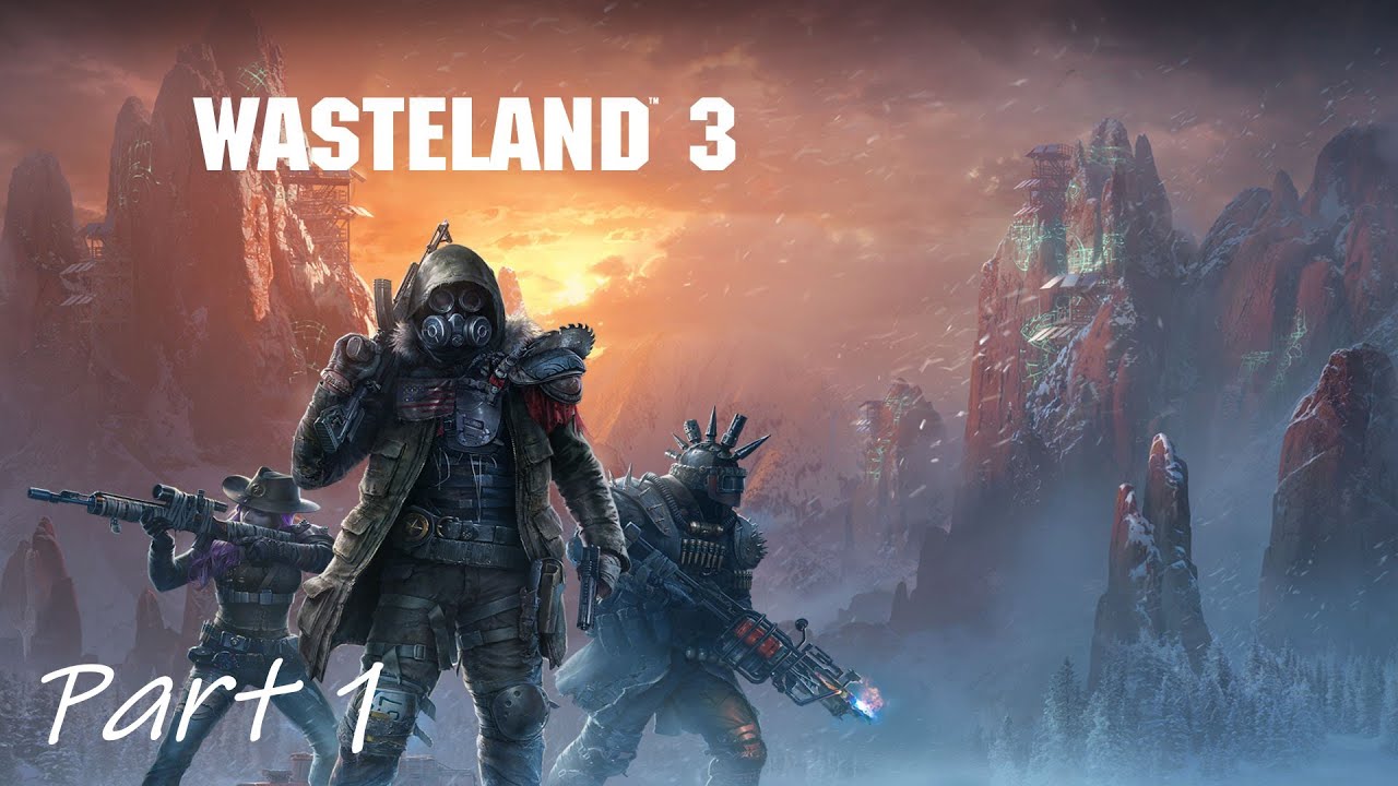 Let's Play Wasteland 3 Part 1