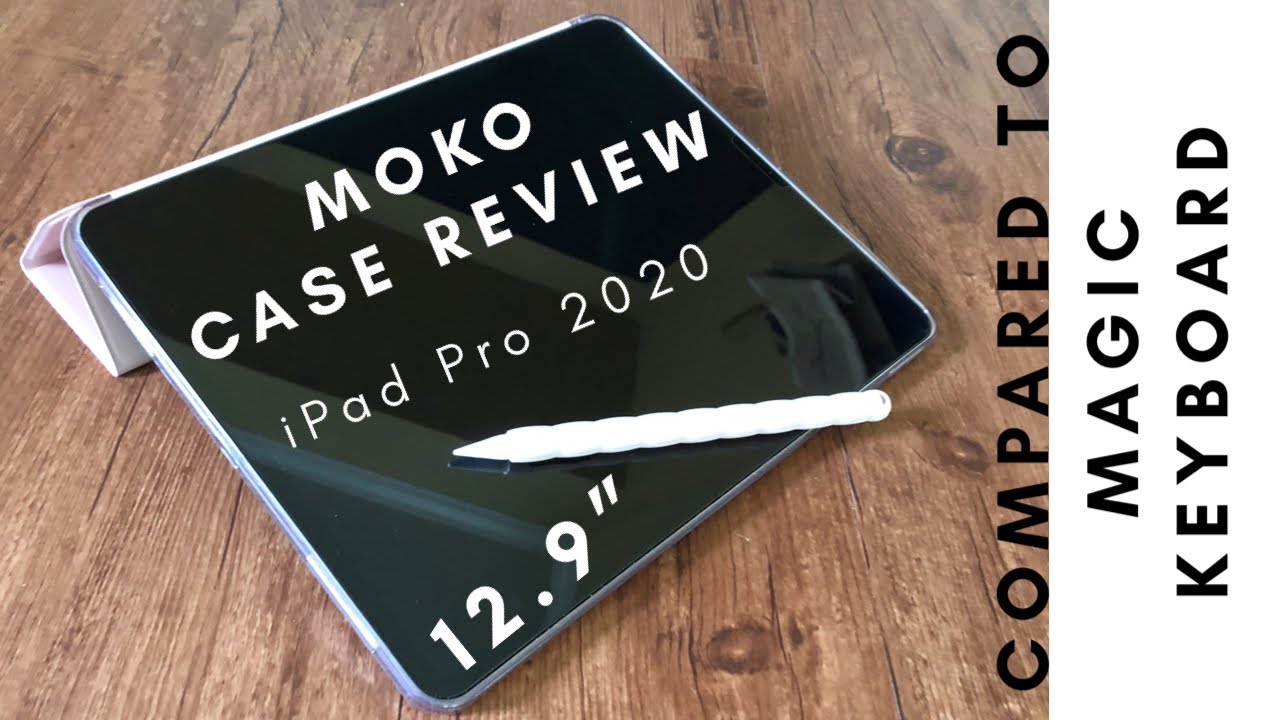 iPad Pro 2020 Moko Case Unboxing and Review vs Magic Keyboard 12.9”