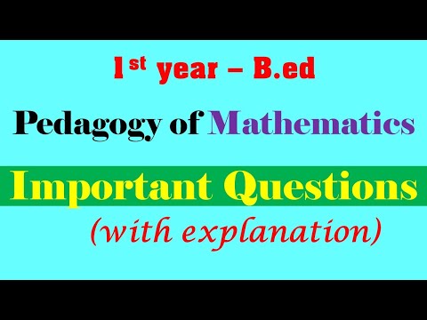 Pedagogy of Mathematics important questions | 1st year B.ed | easy explanation | start to study
