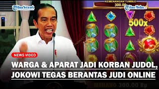 🔴JOKOWI Berantas Jutaan Situs Judol, Warga hingga Aparat TNI-Polri Ada yang Jadi Korban Judi Online