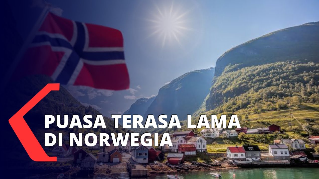 Norwegia Puasa Dengan Waktu Terlama Yaitu 18 Jam Youtube