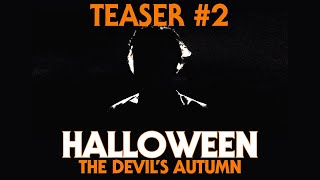 Halloween: The Devil's Autumn (2020) | TEASER #2