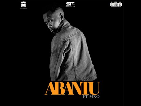 ABANTU - KING MELISIZWE ft MXO