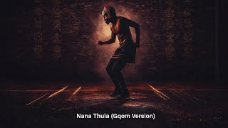 Dr Phathi  Nana Thula gqom Version