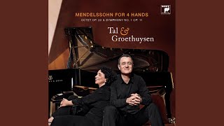 Octet in E flat major, Op. 20 (adapted for Piano four Hands): Allegro con fuoco ma moderato