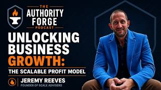 Stop Chasing Revenue: The Five Levers of Scalable Profit with Jeremy Reeves