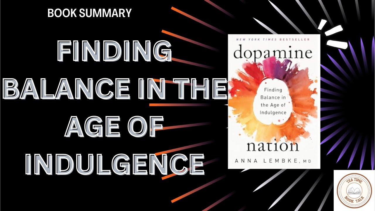 💊 Dopamine Nation Book Summary | Finding Balance in the Age of Indulgence