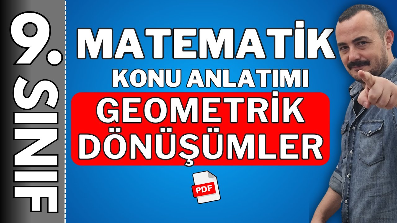 9.Sınıf geometrik dönüşümler | 9 matematik konu anlatımı | 🚩PDF 🚩