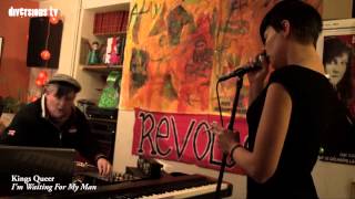 Kings Queer - Im Waiting For My Man