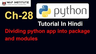 Ch-28 Create Custom Package And Module In Python Oops | Python tutorial for beginners in hindi