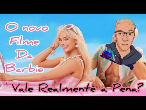 vi o novo filme da Barbie, conto TD ( SEM SPOiLERS )!!!