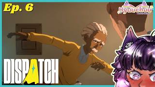 Keep up. Episode 6 | Dispatch