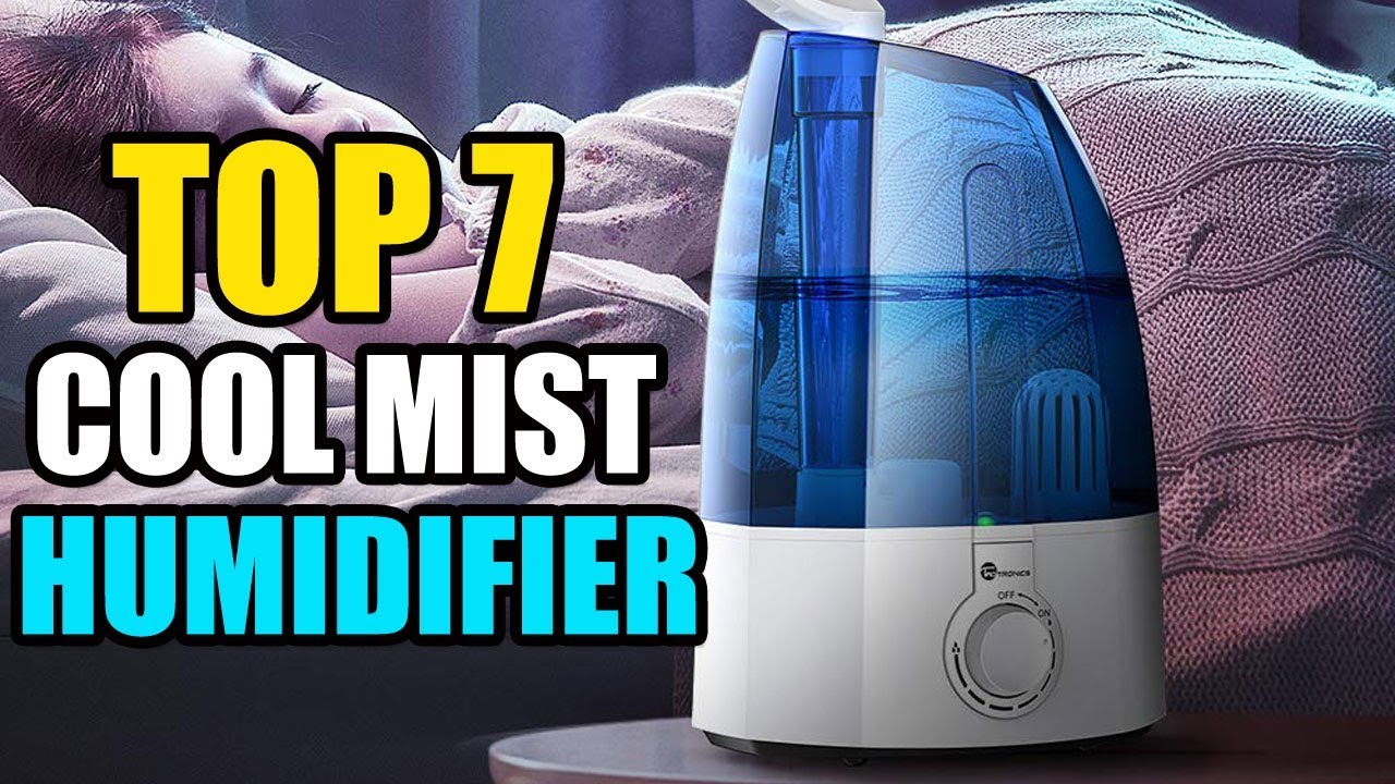 Top 7 Best Cool Mist Humidifiers Reviews In 2020 Best Cool Mist