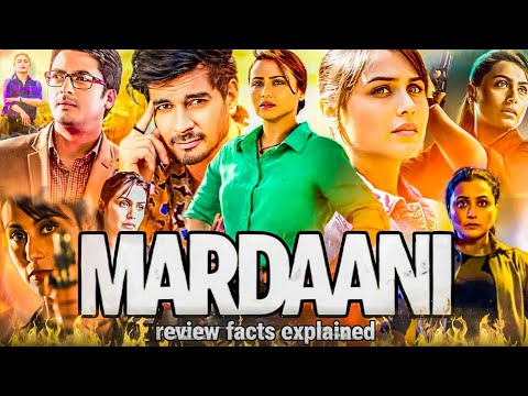 Mardaani Movie Rani Mukerji Review Facts Story Explained Pradeep Sarkar Tahir Raj Bhasin 