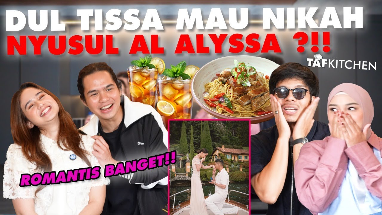 AL Lamar Alyssa, DUL TISSA El Syifa SELANJUTNYA??! ATTA AUREL BAHAGIA #TAFKITCHEN