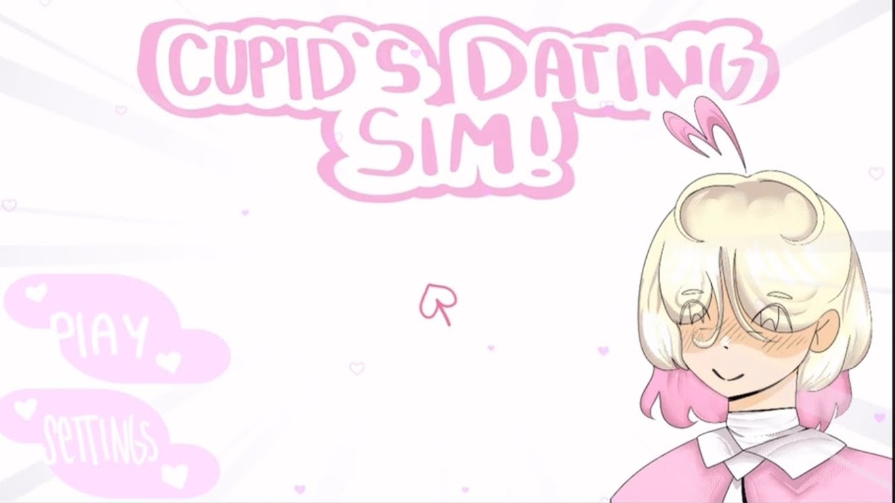 Cupid’s Dating Simulator! | FOREVER WIP