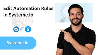 How To Edit Automation Rules In Systeme.io (2 Minutes)