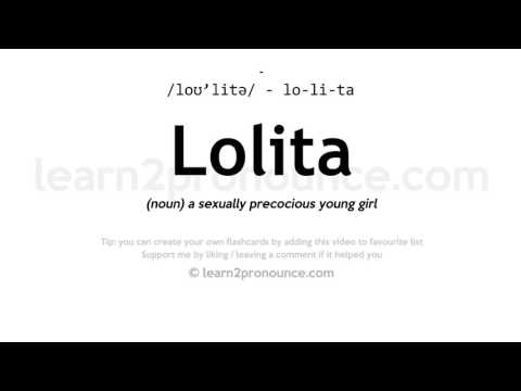 Pronunciation of Lolita  Definition of Lolita 