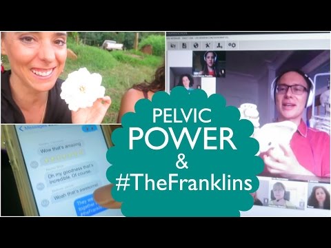 Pelvic Power &  #TheFranklins