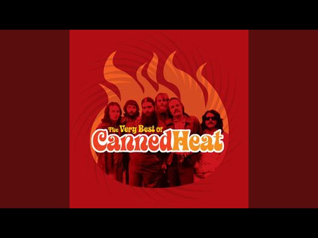 Canned Heat - GOING UP THE COUNTRY (Remastered)