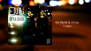 Ed World & Mukh -  Intro / Album Mayt /